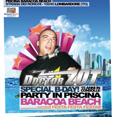 Doctor Zot b2b Tatanka @ Baracoa Beach - Zot B-Day Party - 10.07.10