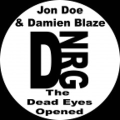 Jon Doe & Damien Blaze - Dead Eyes [DNRG Recordings]