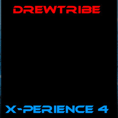 THE DREWTRIBE X-PERIENCE 4 ( 6-26-2011 )