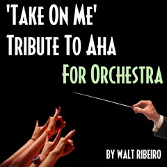Aha 'Take On Me' For Orchestra