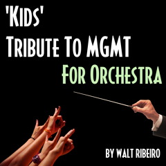 MGMT 'Kids' For Orchestra