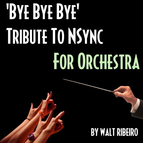 N Sync 'Bye Bye Bye' For Orchestra