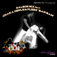 Deejay CLM - Salson Mix Vol. 11 Feat. Chaka Demus & Pliers “Bam Bam”
