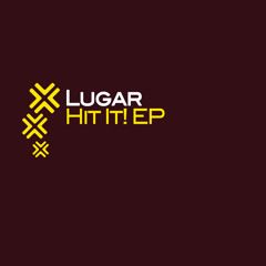 Lugar - Hit It (Swennoh Remix)