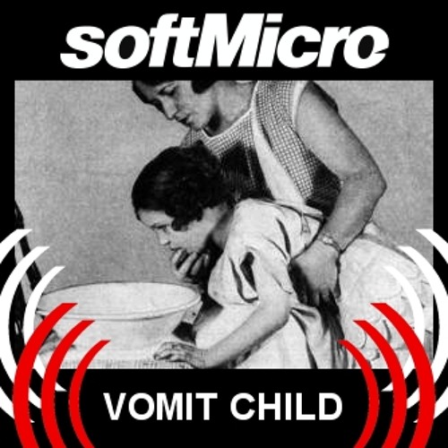 softmicro - vomit 01 ( Vomit child EP 2007 )