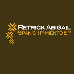 Retrick Abigail Featuring Levino - Spanish Pimiento [Featuring Levino] (Original Mix)