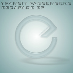 Transit Passengers - Escapade