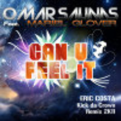 Omar Salinas ft Mariel Glover - Can U Feel It (Eric Costa Kick Da Crown 2K11 Remix)