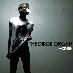 The Dirge Organ - The Modern