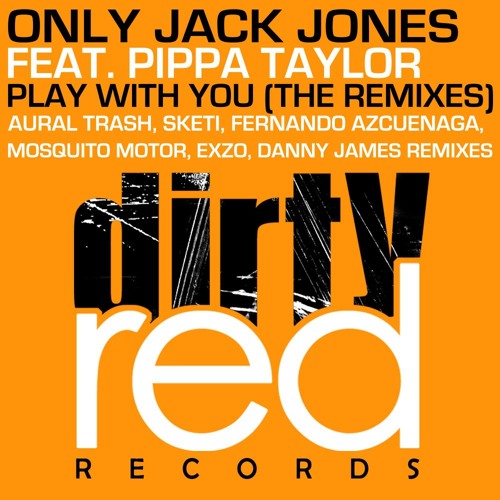 Stream Only Jack Jones - Play With You (Aural Trash Remix) [CLIP] by Aural  Trash | Listen online for free on SoundCloud