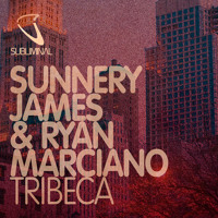 Sunnery James & Ryan Marciano - Tribeca (Original Mix)