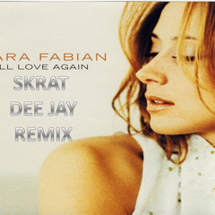 Lara fabian-I Will Love Again (Skrat dee jay Remix;)