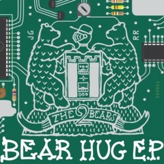 The 2 Bears - Bear Hug (Maxxi Soundsystem Remix) SNIP