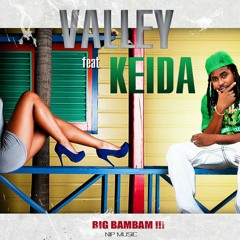 VALLEY & KEIDA -BIG BAMBAM
