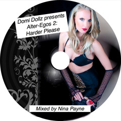 Alter-Egos 2 : "Harder Pls" (mixed by Nina Payne) - July 2011