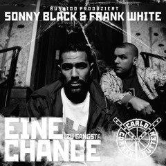 Sonny Black & Frank White - Eine Chance && Zu Gangsta (Djorkaeff Remix Instrumental)