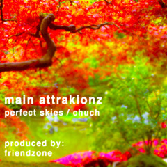 MAIN ATTRAKIONZ - "PERFECT SKIES" (INSTRUMENTAL)