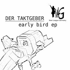 Der Taktgeber - early bird (short)