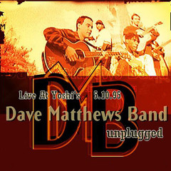 Dave Matthews Band - Pay For What You Get - Yoshi's KFOG Broadcast