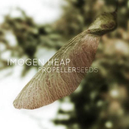 Imogen Heap - Propellor Seeds