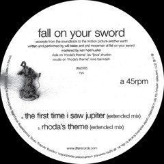 Fall On Your Sword - The First Time I Saw Jupiter (Extended)