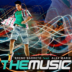Breno Barreto feat. Alex Marie - The Music (Radio Edit)