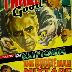 The Boogie Man Mixtape by Kliftonite