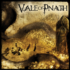VALE OF PNATH - A Disoriented Blur