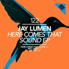 Jay Lumen - Here Comes That Sound (Original Mix) Low Quality Preview