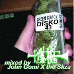 GREEN CRACK DISKO #3