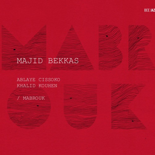 Majid Bekkas - "Mabrouk" - Ndadjie