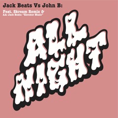 JACK BEATS- All Night ft. John B
