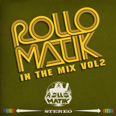 Rollomatik - In the Mix vol. 2 (2011)