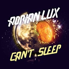 Adrian Lux - Can't Sleep (Alaa's Summer Tour Bootleg)