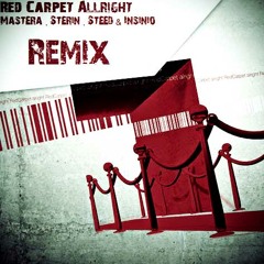 Red Carpet - Alright (MasterA , Sterin , Steed & Insinio Remix). FREE DOWNLOAD!!