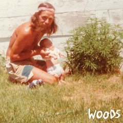 Woods - Find Them Empty