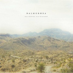 Balmorhea - Remembrance