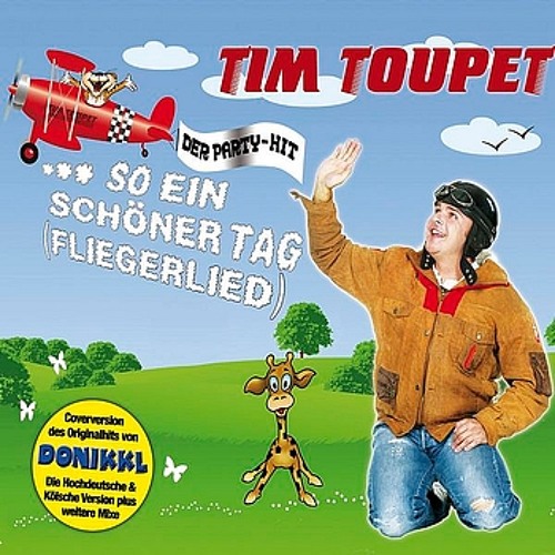 Tim Toupet - So Ein Schöner Tag (Fliegerlied) (Ohronesen Bootleg Edit)