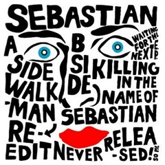 Killing in the Name of Sebastian