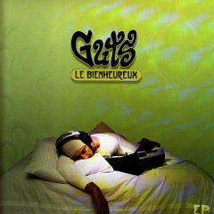 Take a look around you - Guts Le Bienheureux