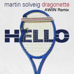 Martin Solveig ft Dragonette - Hello (AWIIN Remix)