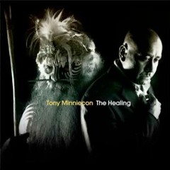 Tony Minniecon - Healing