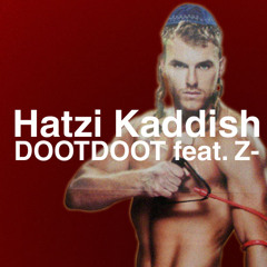 dootdoot - Hatzi Kaddish (featuring z-)