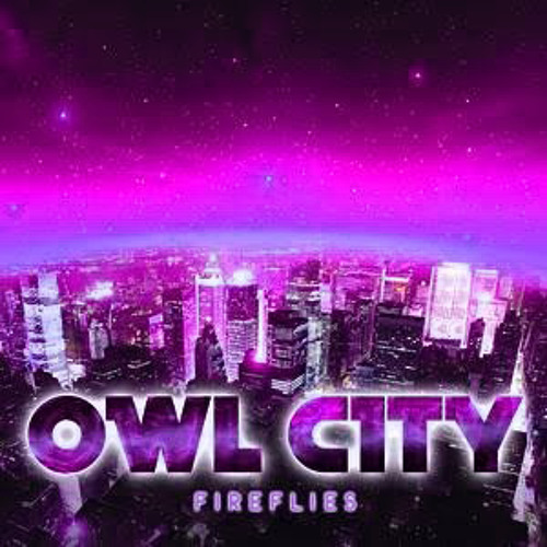 洋楽 545 Owl City Fireflies Remixes Stream Fireflies [ Owl City Remix ] by Dj CUTMAN | Listen
