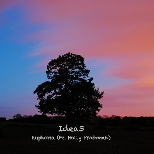 Idea3 - Euphoria (Ft. Holly Prothman)