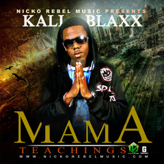 Kali Blaxx - Mama Teachings