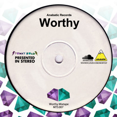 Worthy - Stoney Roads Mixtape