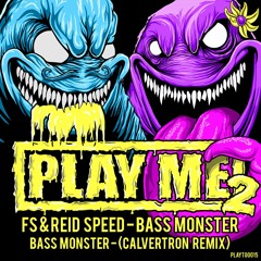 FS & Reidspeed - Bass Monster (Calvertron Remix) (Clip)