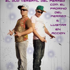 Aqui se viene a a Gozar el Padrino del perreo  & Luistar en Accion by La zeta flow music