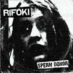Rifoki - Sperm Donor